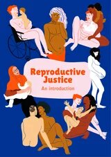 Reproductive justice - An Introduction